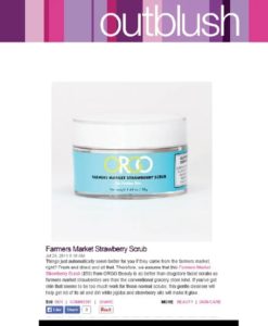 Outblush, July 2014 - Online article featuring ORGO Farmers Market Strawberry Scrub